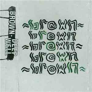 Brown  - Deep Well album