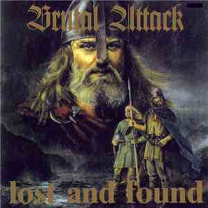 Brutal Attack  - Lost And Found album