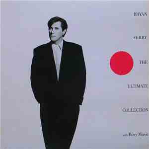 Bryan Ferry / Roxy Music - Bryan Ferry - The Ultimate Collection With Roxy Music album