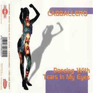 Cabballero - Dancing With Tears In My Eyes album