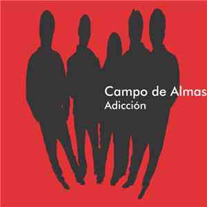 Campo De Almas - Adicción album