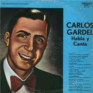 Carlos Gardel - Habla Y Canta album