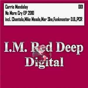 Carrie Mandalay - No More Cry Ep 2010 album