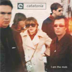 Catatonia - I Am The Mob album