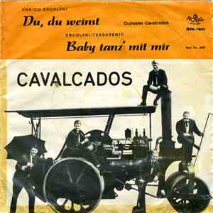Cavalcados - Du Du Weinst / Baby Tanz' Mit Mir album