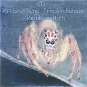 CD Kreisverband Friedrichshain - Reinkarnation album
