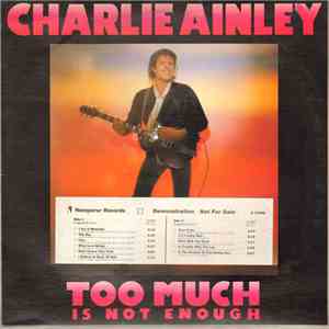 Charlie Ainley - Too Much Is Not Enough album
