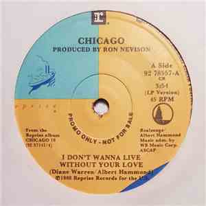 Chicago  - I Don't Wanna Live Without Your Love album