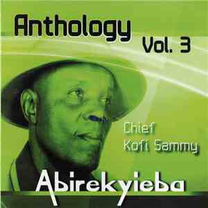 Chief Kofi Sammy - Anthology Volume 3 album