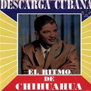 Chihuahua - Descarga Cubana album