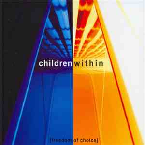 Children Within - Freedom Of Choice album