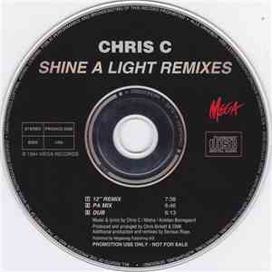 Chris C  - Shine A Light Remixes album