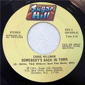 Chris Hillman - Somebody's Back In Town / Desert Rose album