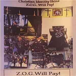 Christian Identity Skins - Z.O.G. Will Pay! album