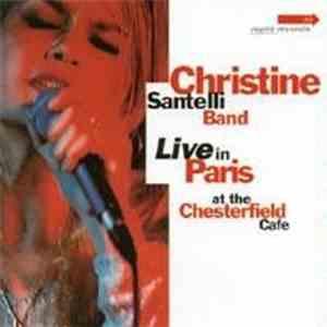 Christine Santelli Band - Live In Paris At The Chesterfield Cafe album