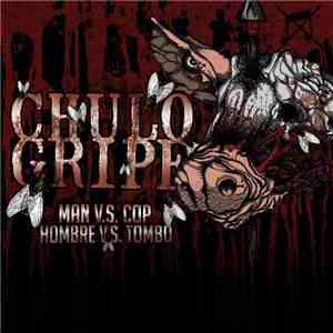 Chulo  / Gripe - Man Vs. Cop / Hombre Vs. Tombo album