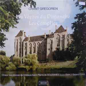 Chœur Des Moines De L'Abbaye Saint-Pierre De Solesmes, Dom J. Gajard O.S.B. - Chant Grégorien: Les Vêpres Du Dimanche / Les Complies album