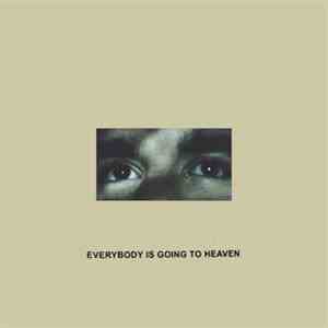 CitiZen  - Everybody Is Going To Heaven album