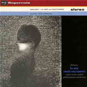Claude Debussy - Philharmonia Orchestra, Carlo Maria Giulini - La Mer / Nocturnes album