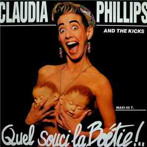 Claudia Phillips & The Kicks - Quel Souci La Boétie!... album