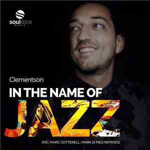 Clementson - In The Name Of Jazz album