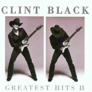 Clint Black - Greatest Hits II album