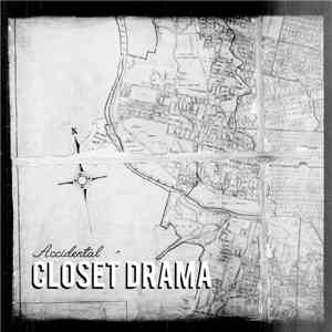 Closet Drama - Accidental album