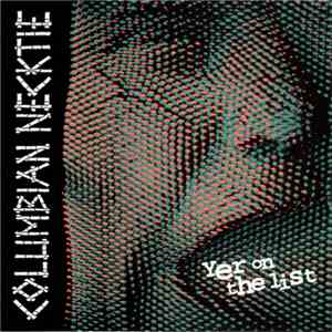 Columbian Necktie  - Yer On The List album