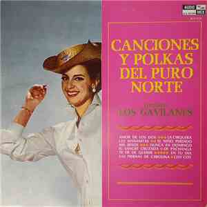 Conjunto Los Gavilanes - Canciones Y Polkas Del Puro Norte album