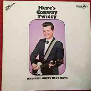 Conway Twitty - Here's Conway Twitty And His Lonely Blue Boys album