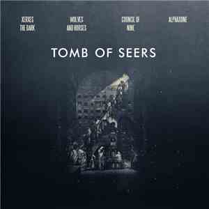 Council Of Nine / Alphaxone / Xerxes The Dark / Wolves And Horses - Tomb Of Seers album