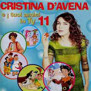 Cristina D'Avena - Cristina D'Avena E I Tuoi Amici In Tv 11 album