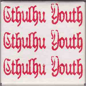 Cthulhu Youth - Inflatable World For Weak Lungs / Water Retention Problems album