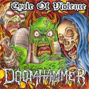 Cycle Of Violence / Doomhammer  - Cycle Of Violence / Doomhammer album
