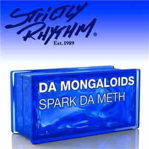 Da Mongoloids - Spark Da Meth album
