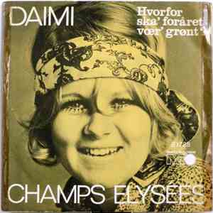 Daimi - Champs Elysées / Hvorfor Ska' Foråret Vær' Grønt? album