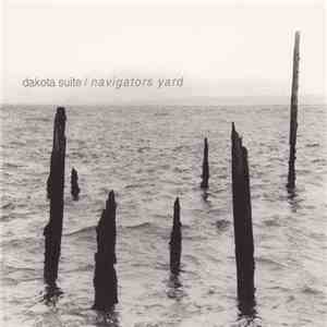Dakota Suite - Navigators Yard album