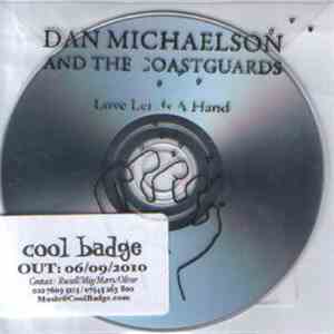Dan Michaelson & The Coastguards - Love Lends A Hand album