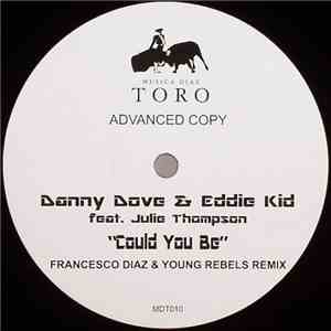 Danny Dove & Eddie Kid feat. Julie Thompson - Could You Be album