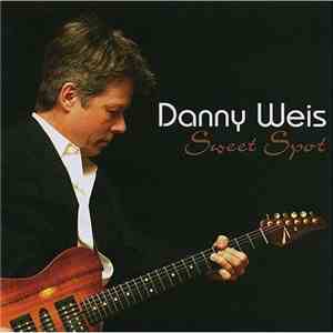 Danny Weis - Sweet Spot album