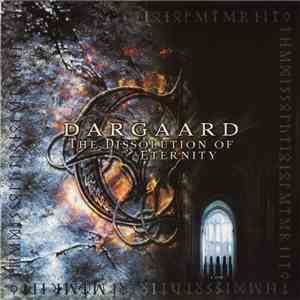 Dargaard - The Dissolution Of Eternity album