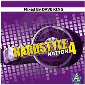 Dave King  - Hardstyle Nation Vol. 4 album