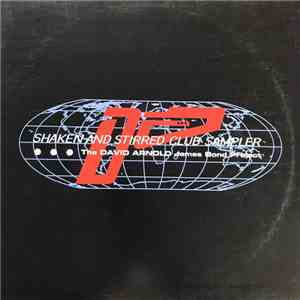 David Arnold - Shaken And Stirred Club Sampler: The David Arnold James Bond Project album