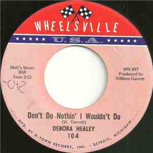 Debora Healey - Don't Do Nothin' I Wouldn't Do album