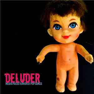 Deluder  - Media Paedo Terrorist Pop Songs album