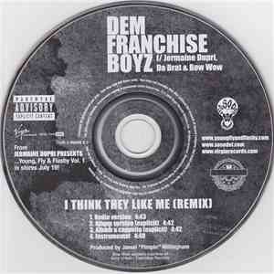 Dem Franchize Boyz F/ Jermaine Dupri, Da Brat & Bow Wow - I Think They Like Me (Remix) album