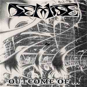 Demise  - Outcome Of... album