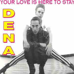 Dena  - Your Love Is Here To Stay album