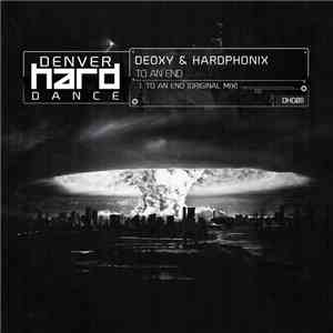Deoxy & Hardphonix - To An End album