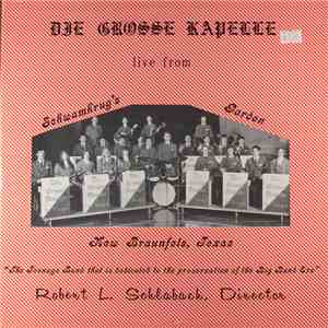 Die Grosse Kapelle  - Live From Schwamkrug's Garden album